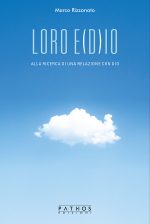 Marco Rizzonato - LORO E (D)IO, alla ricerca di una relazione con Dio